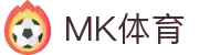 MK体育电脑版-MK体育官方网站-MKSPORTS